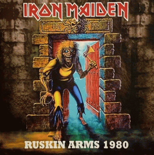 Iron Maiden (UK-1) : Ruskin Arms 1980